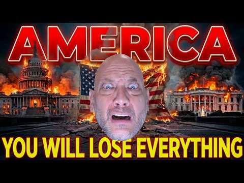 America: You could lose everything!