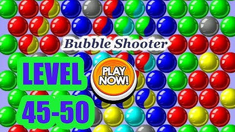 Bubble Shooter Gameplay Level 45-50