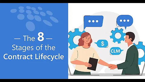 The 8 Stages of the Contract Lifecycle