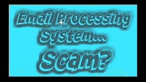 Email Processing System Scam? THE TRUTH REVEALED!
