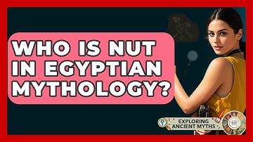 Who Is Nut In Egyptian Mythology? - Exploring Ancient Myths