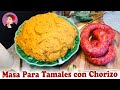 Masa Para Tamales con Chorizo