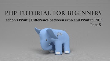 Difference between echo and Print in PHP | What is echo and Print Statement in PHP | Part-5