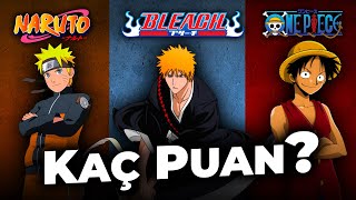 Naruto Bleach One Piece Puanlamasi