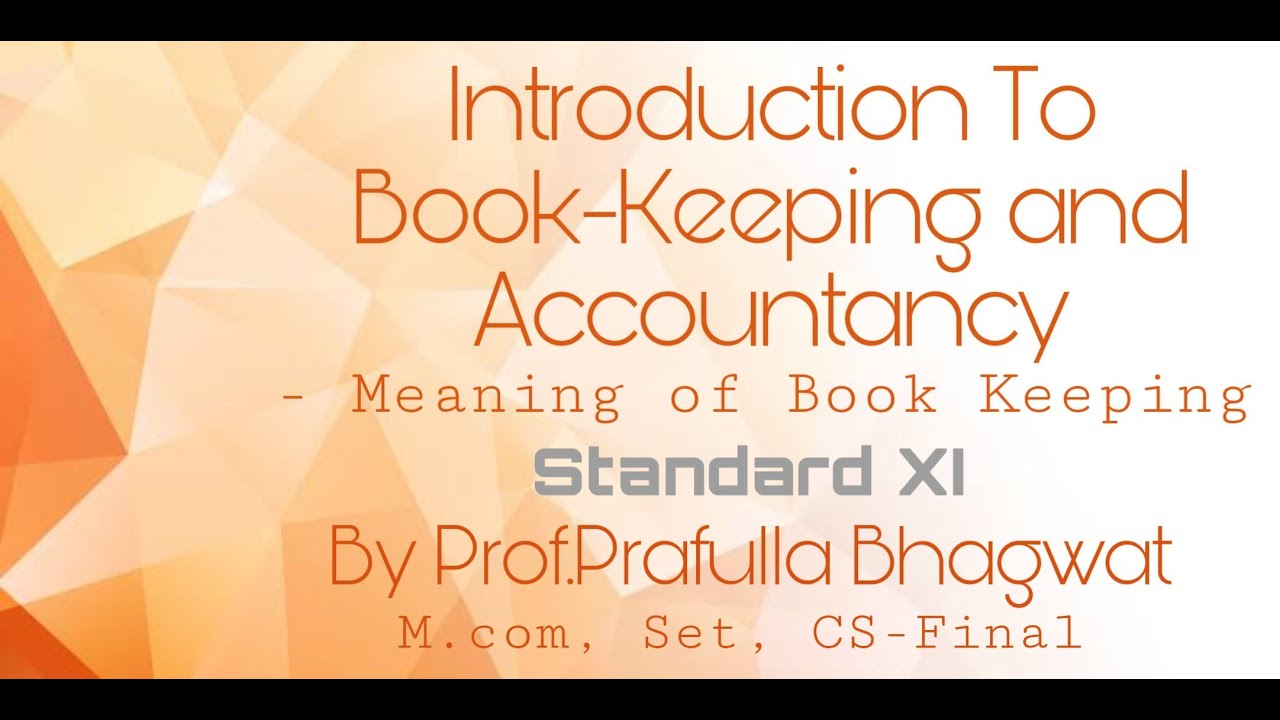 Introduction To Book Keeping And Accountancy Meaning Of Book Keeping introduction-to-book-keeping-and-accountancy-meaning-of-book-keeping
