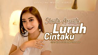 Video thumbnail of "Shinta Arsinta - Luruh Cintaku (Official Music Video)"