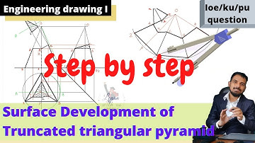 Surface Development of Truncated Triangular Pyramid //Step by steps // Engineering Drawing I