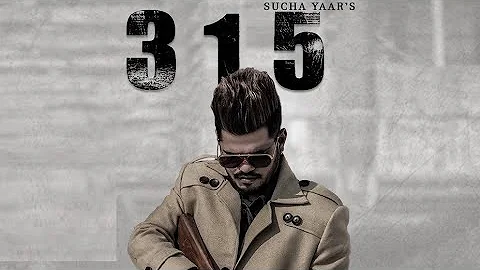 315 ● SUCHA YAAR ● STREET BOY ● LATEST PUNJABI SONGS 2019 ●