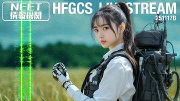 HFGCS LIVESTREAM 251117B