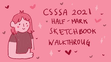 CSSSA 2021 half-mark sketchbook walkthrough