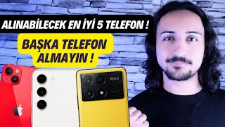 Bence Şu Anda Alınabilecek En İyi 5 TELEFON ! (MART 2024)