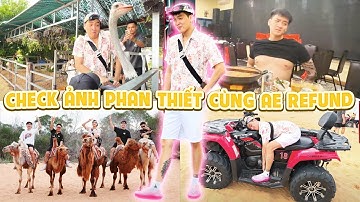 CÙNG EM NHISM CHECK VAR LOẠT "ẢNH NÓNG" TRONG CHUYẾN DU LỊCH PHAN THIẾT CÙNG GIA ĐÌNH REFUND