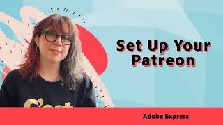 Set Up Your Patreon With Adobe Express Adobe Express