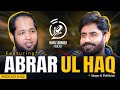 Hafiz ahmed podcast featuring abrar ul haq  hafiz ahmed