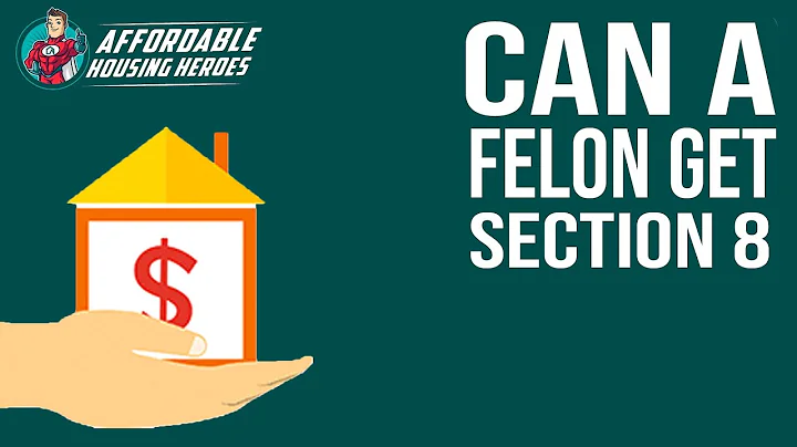 Can A Felon Get Section 8 - Affordable Housing Heroes
