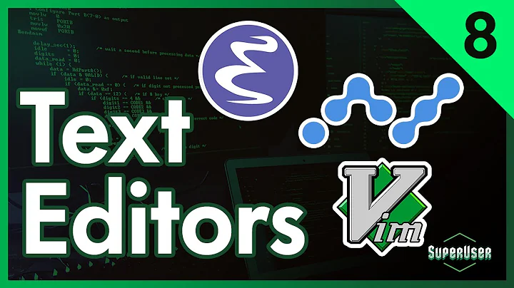 Linux for Programmers #8 | Text Editors: Nano, Vim, Emacs