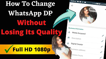 How to Set WhatsApp DP Without Losing Its Quality | Full HD 1080p | Set WhatsApp DP in HD Quality