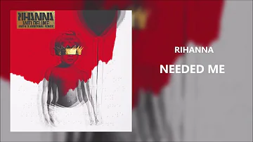 Rihanna - Needed Me (432Hz)