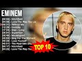 E m i n e m 2023 MIX   Top 10 Best Songs   Greatest Hits   Full Album
