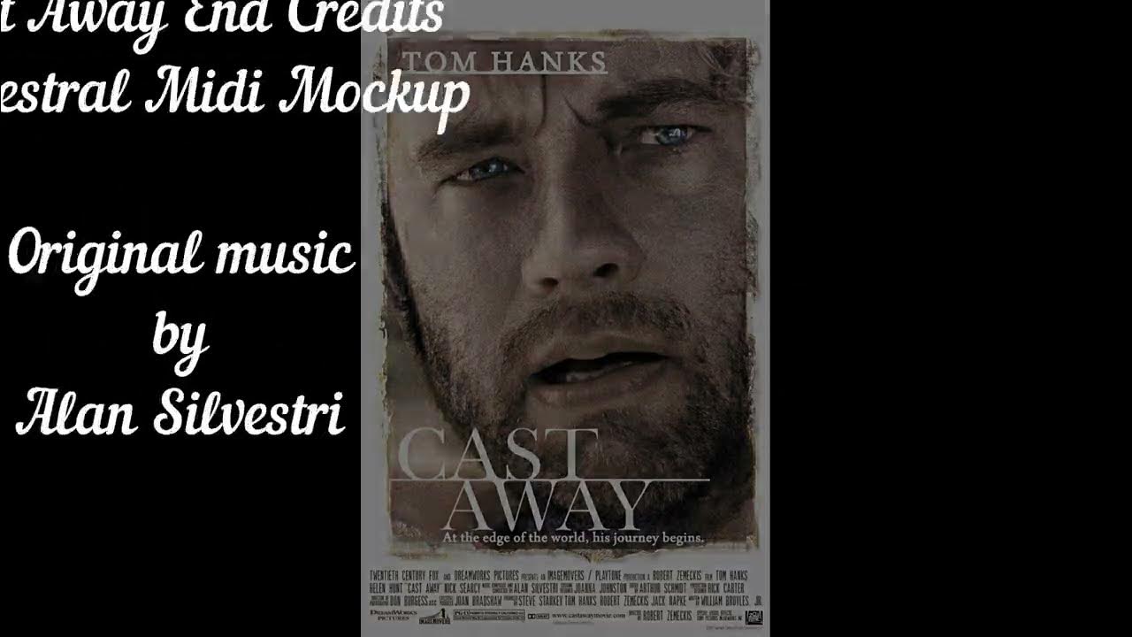Cast Away End Credits Music Orchestral Mockup YouTube cast-away-end-credits-music-orchestral-mockup-youtube
