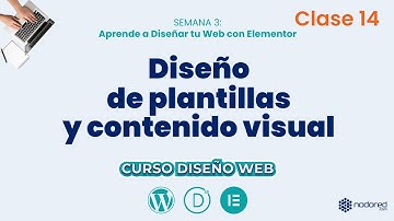 Diseño de plantillas y contenido visual con Elementor (Clase 14 - Módulo 3)