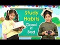 STUDY HABITS - Good Kid vs Bad Kid | #Roleplay #Fun #Sketch #MoralValues #MyMissAnand