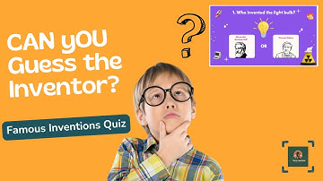 Who Invented It? 💡🔧 Famous Inventions Quiz for Kids! | Quiz Famous Inventions and Inventors