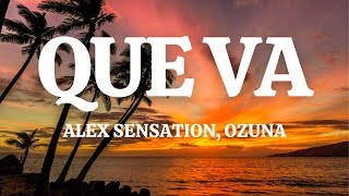 Alex Sensation, Ozuna - Que Va (Letras / Lyrics)