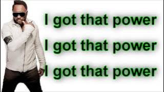 Will.i.am - That Power ft. Justin Bieber (Lyrics On Screen)