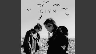 Oiym (feat. Kyle Ruh) - Xi