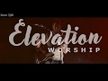 El Que Resucitó (Resurrecting en Español) - Elevation Worship