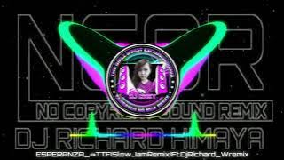 Esperanza By April Boy Regino_- NCSR TMC(SlowJamRemix)Ft.DjRichard Himaya Team Tag Os
