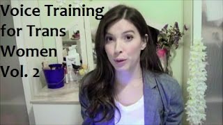 Voice training For Trans Women Vol  2 - Our Trans Journey