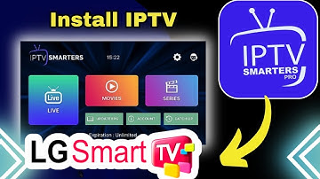 LG Smart TV: How to Install IPTV Smarters Pro 2025