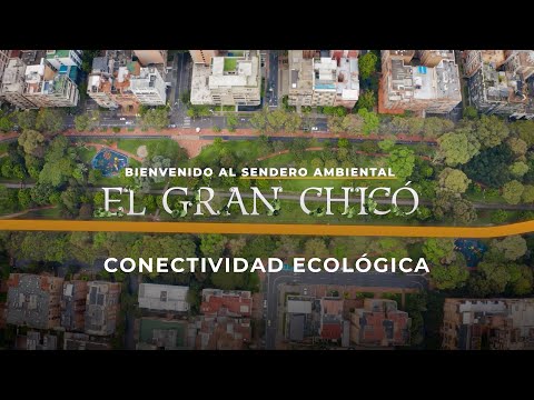 Sendero Gran Chicó - Conectividad ecológica