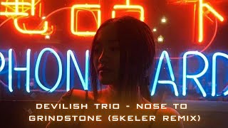 Devilish Trio - Nose To The Grindstone (Skeler Remix) Resimi