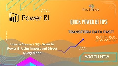 How To Connect the SQL Server in Power BI