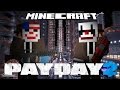 Minecraft - PayDay 2 Part 2 : Shanghai