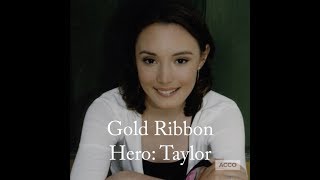 Gold Ribbon Hero: Taylor