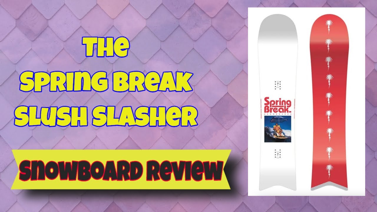 Capita Spring Break Slush Slasher Snowboard Review - YouTube