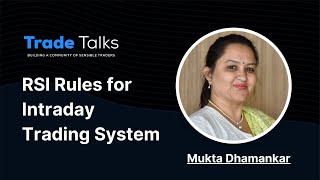 RSI Rules for Intraday Trading System | #Tradetalks Ep 2 | Definedge | Mukta Dhamankar