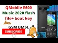 QMobile E600 Music 2020 Flash File+Boot Key File Read By Cm2