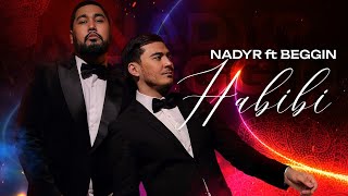Nadyr & Beggin - Habibi (Audio 2024)