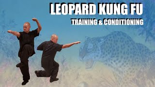 Leopard Kung Fu  Training, Conditioning and Techniques