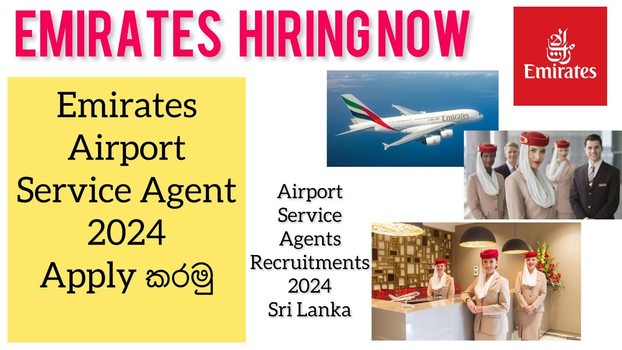 Airport Service Agents Recruitments 2024Sri Lanka emirates jobs 