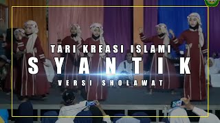 Tari Lagu Syantik versi Sholawat Pentas Anak Harlah TPQ Riyadlul Chasan ke-17