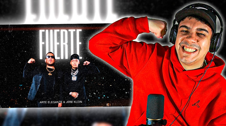 REACCION A FUERTE - Arte Elegante & Jere Klein (Video Oficial)