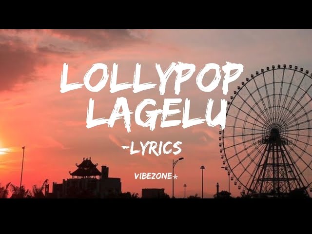 Lollypop Lagelu lyrics Song- Pawan Singh  लॉलीपॉप लागेलू  - पवन सिंह #vibezone