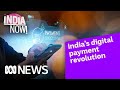 Indias digital payment revolution  india now  abc news