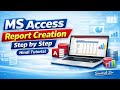 MS Access Report Creation Step by Step | Hindi Tutorial